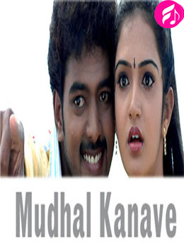 Mudhal Kanave (Tamil)